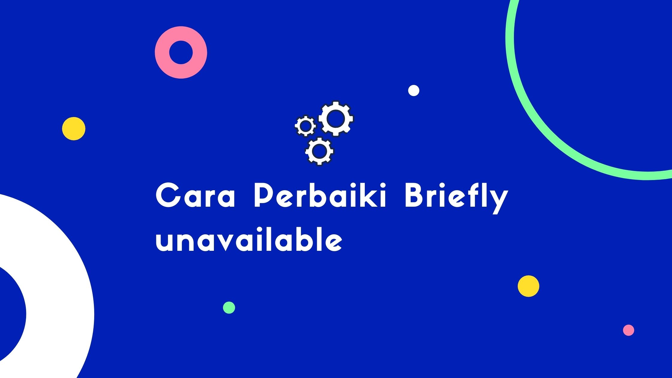 Cara Perbaiki Briefly unavailable for scheduled maintenance. Check back in a minute di WordPress