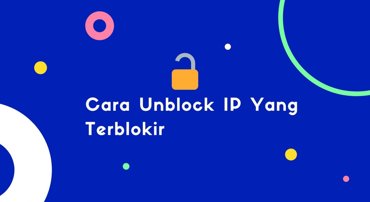Cara Unblock IP Yang Terblokir oleh Firewall Server Warnahost