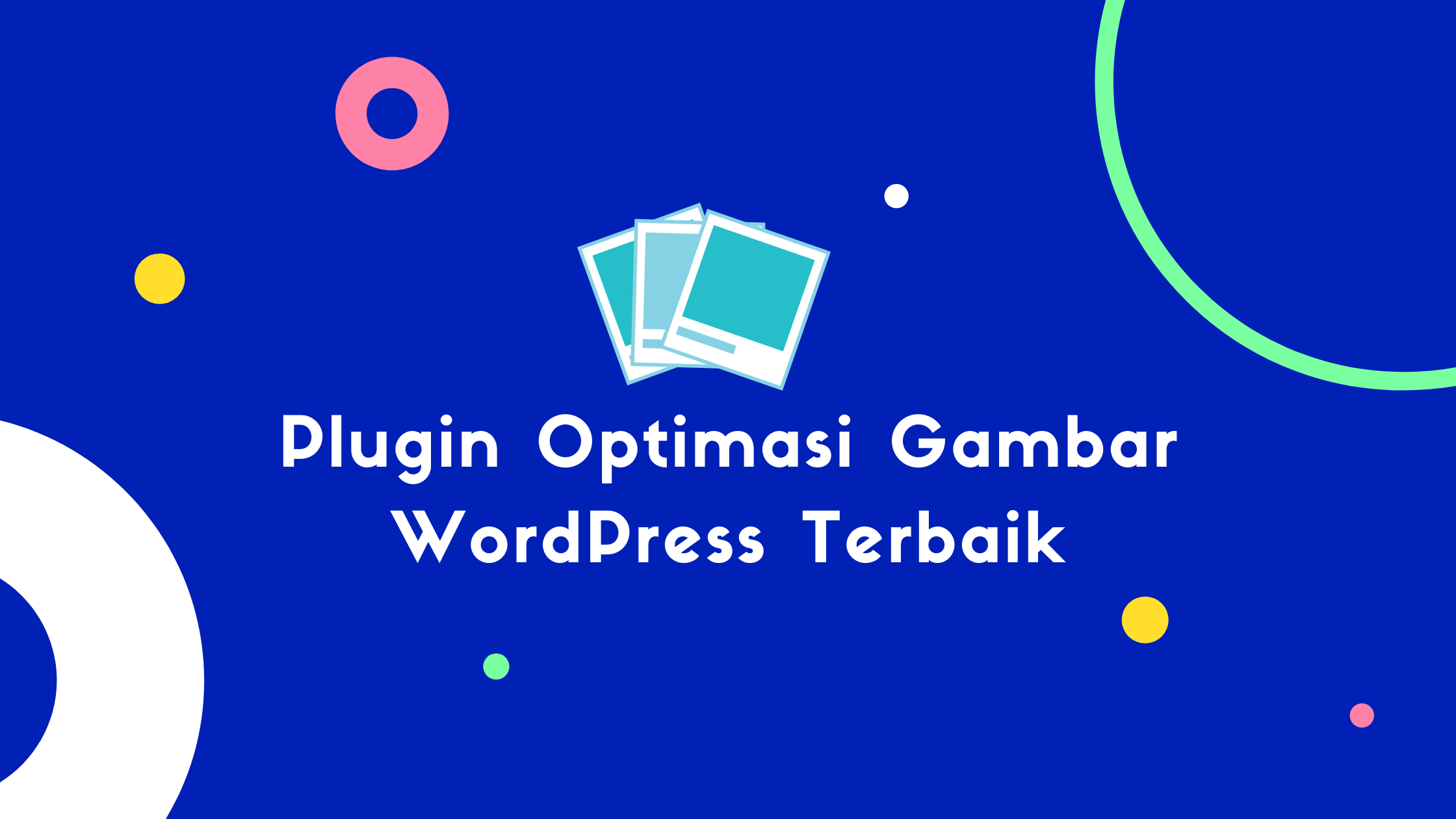 Plugin Optimasi Gambar WordPress Terbaik